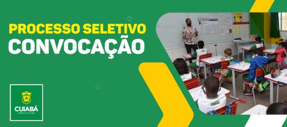 Prefeitura de Cuiab | Prefeitura de Cuiab convoca aprovados nas funes de Professor, TDI, ASG e Intrprete de Libras