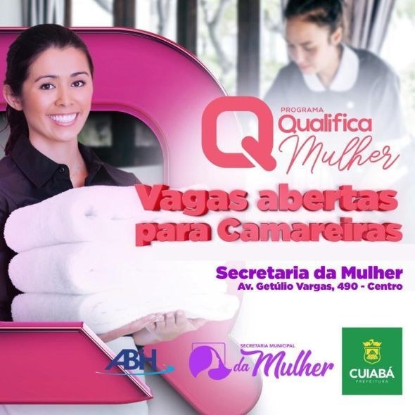 Prefeitura de Cuiab | Qualifica Mulher: Inscrio para curso de camareira ser nos dias 17 e 18 de agosto